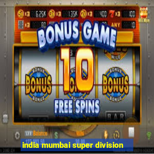 india mumbai super division